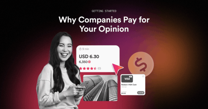 Why Companies Pay for Your Opinion